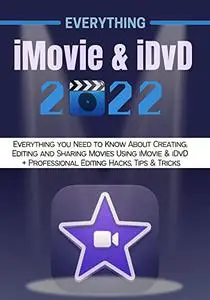 EVERYTHING iMovie & iDvD