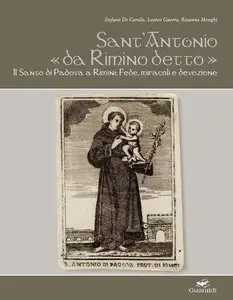 Stefano De Carolis, Learco Guerra, Rosanna Menghi - Sant'Antonio «da Rimino detto».