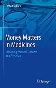 Money Matters in Medicine