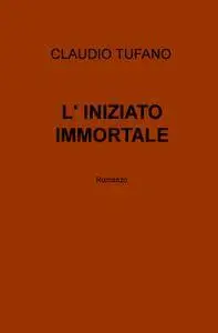 L’ INIZIATO IMMORTALE