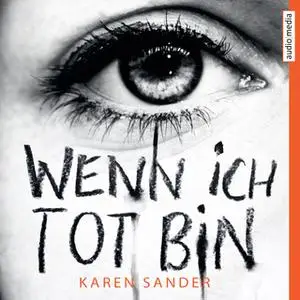 «Wenn ich tot bin» by Karen Sander