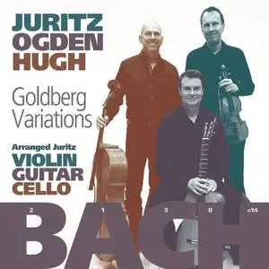 David Juritz, Craig Ogden & Tim Hugh - J.S. Bach: Goldberg Variations arranged for Violin, Guitar & Cello (2021)