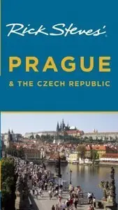 Rick Steves' Prague and The Czech Republic, 5th Edition (repost)