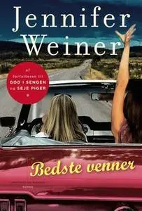 «Bedste venner» by Jennifer Weiner