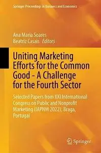 Uniting Marketing Efforts for the Common Good—A Challenge for the Fourth Sector