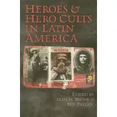 Heroes and Hero Cults in Latin America