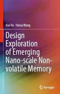 Design Exploration of Emerging Nano-scale Non-volatile Memory (repost)