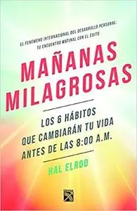 Mañanas milagrosas (Spanish Edition)