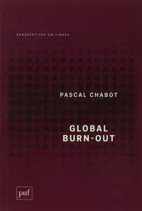 Pascal Chabot, "Global burn-out"