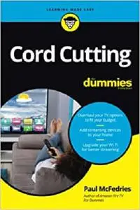 Cord Cutting For Dummies (For Dummies (Business & Personal Finance))