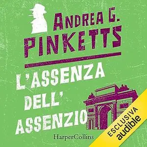 «L'assenza dell'assenzio» by Andrea G. Pinketts