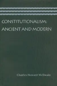 Constitutionalism: Ancient And Modern