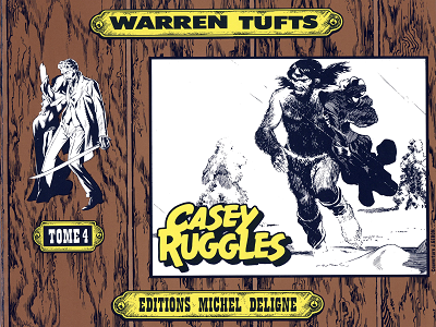 Casey Ruggles - Tome 4 - Fusille à L'aube - L'odyssee de Delta Queen