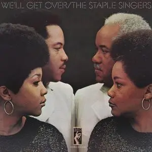 The Staple Singers - We'll Get Over (Remastered) (1969/2019) [Official Digital Download 24/192]
