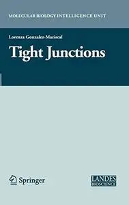 Tight Junctions (Molecular Biology Intelligence Unit)