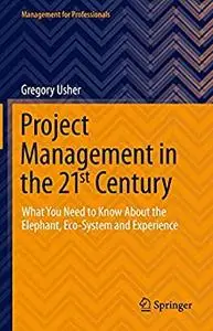 Project Management in the 21st Century