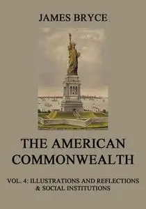 «The American Commonwealth» by James Bryce