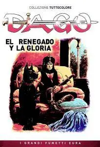 Dago (Tomo 4): El Renegado y La Gloria
