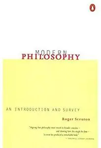 Modern Philosophy: An Introduction and Survey