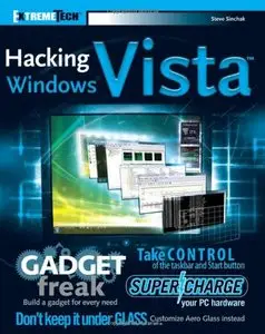 Hacking Windows Vista: ExtremeTech by Steve Sinchak [Repost]