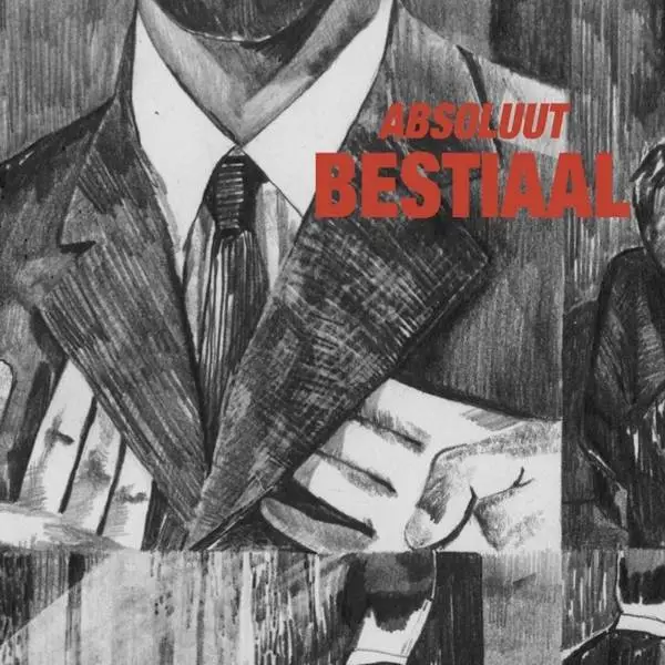 Bestiaal - Absoluut (2016)