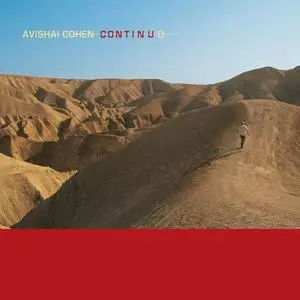 Avishai Cohen - Continuo (Remastered Deluxe Edition) (2006/2023)
