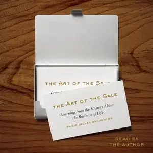 The Art of the Sale: Learning from the Masters About the Business of Life (Audiobook)