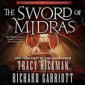 The Sword of Midras: A Shroud of the Avatar Novel by Tracy Hickman