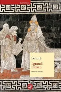 Édouard Schuré - I grandi iniziati