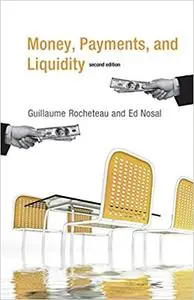 Money, Payments, and Liquidity