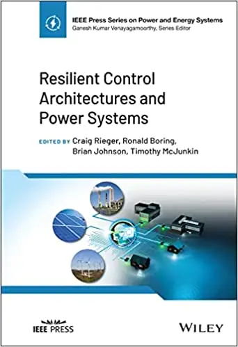 Resilient Control Architectures and Power Systems