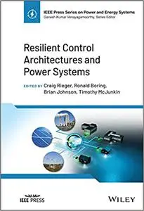 Resilient Control Architectures and Power Systems