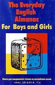 The everyday English almanac for boys and girls