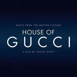 House Of Gucci (Music taken from the Motion Picture) (2021)