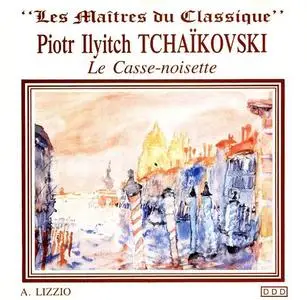Peter Ilyich Tchaïkovsky - Casse Noisette