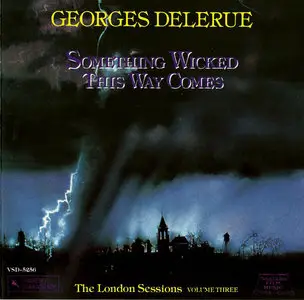 Georges Delerue - The London Sessions, Volume 1-3 (1990-1991) 3CD