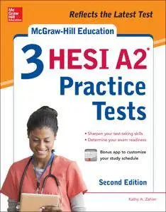 McGraw-Hill Education 3 HESI A2 Practice Tests, 2nd Edition