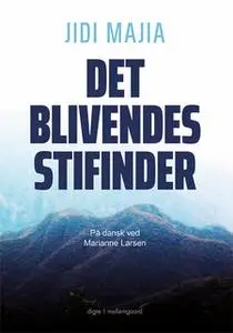 «Det blivendes stifinder» by Jidi Majia
