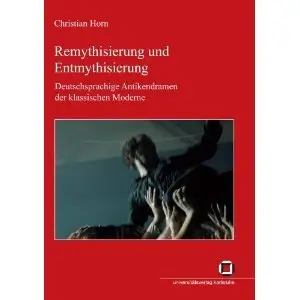 Remythisierung und Entmythisierung