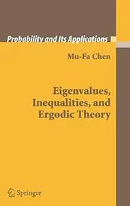 Eigenvalues, inequalities, and ergodic theory (Repost)