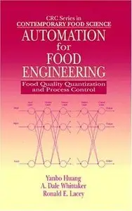 Automation for Food Engineering: Food Quality Quantization and Process Control (Repost)