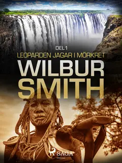 «Leoparden jagar i mörkret del 1» by Wilbur Smith