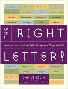 The Right Letter!: How to Communicate Effectively in a Busy World (Repost)
