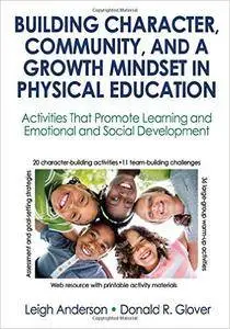 Building Character, Community, and a Growth Mindset in Physical Education with Web Resource