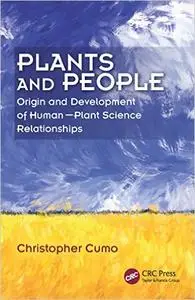 Plants and People: Origin and Development of Human–Plant Science Relationships (Repost)