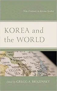 Korea and the World: New Frontiers in Korean Studies