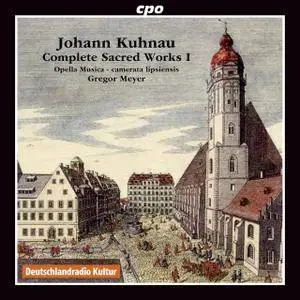 Opella Musica, camerata lipsiensis & Gregor Meyer - Kuhnau: Complete Sacred Works Vol. 1 (2015)