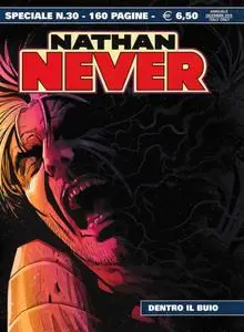 Nathan Never Speciale - Volume 30 - Dentro Il Buio