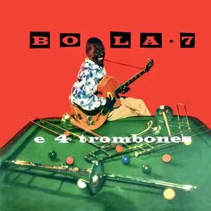 Bola Sete - Bola 7 E 4 Trombones (1958/2023) [Official Digital Download 24/96]