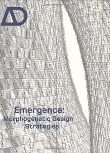 Emergence: Morphogenetic Design Strategies 